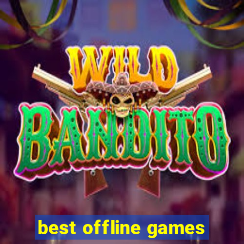 best offline games